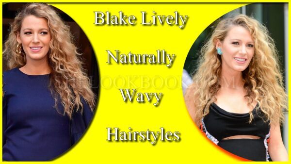 Blake Lively Naturally Wavy Hairstyles